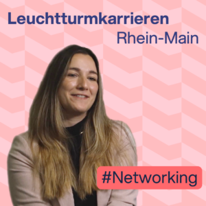 Leuchtturmkarrieren Rhein-Main zum Thema #Networking